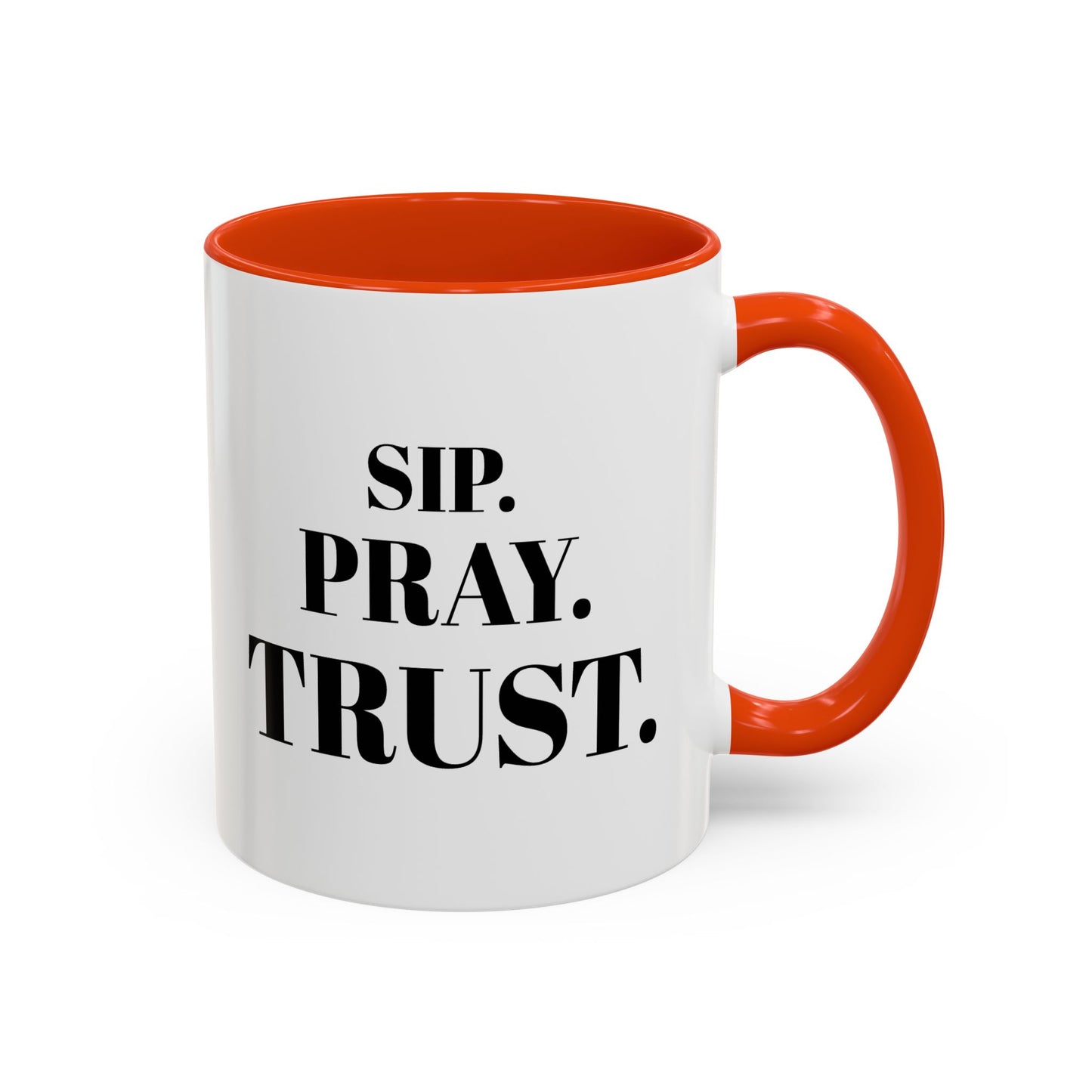 "SIP. PRAY. TRUST." Inspirational Coffee Mug — Ceramic Mug (11oz & 15oz)