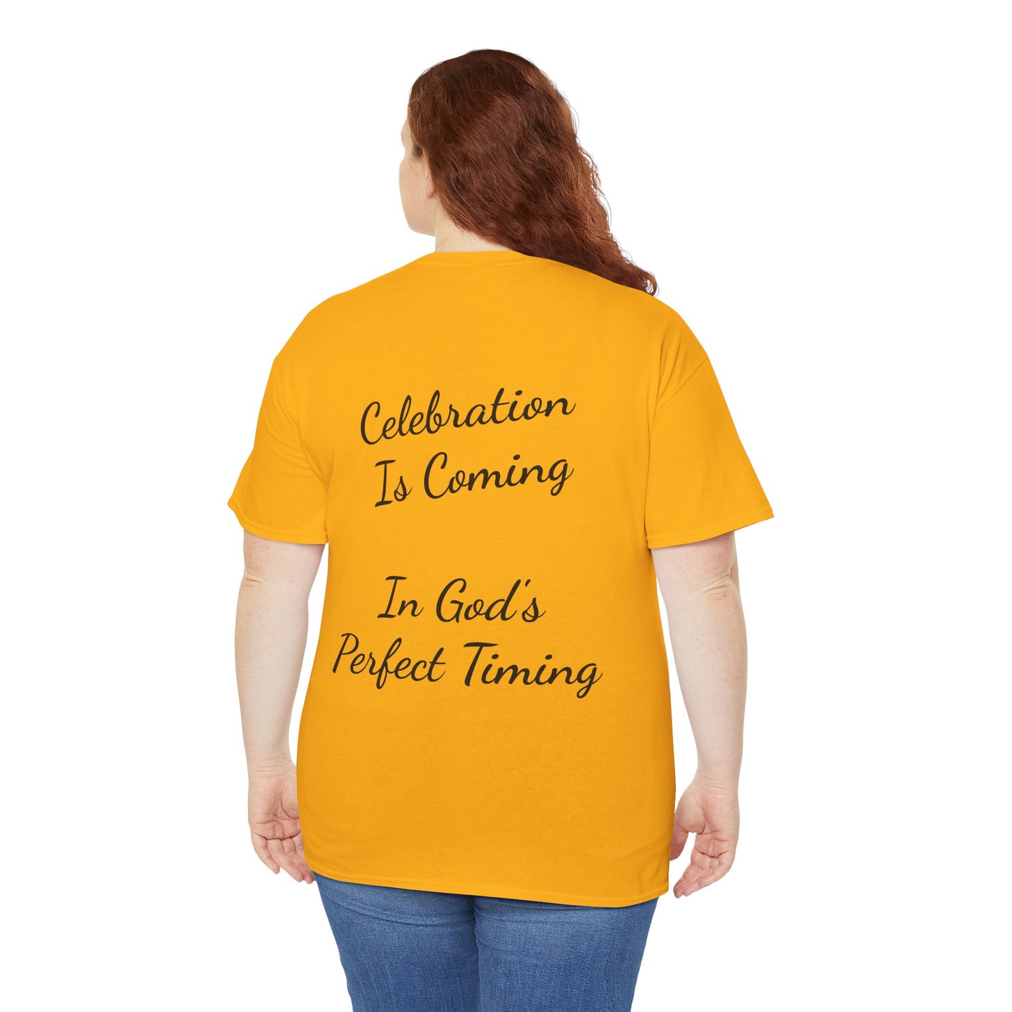 God's Got You T-Shirt — Inspirational Christian Tee ("Celebration Is Coming In God's Perfect Timing")