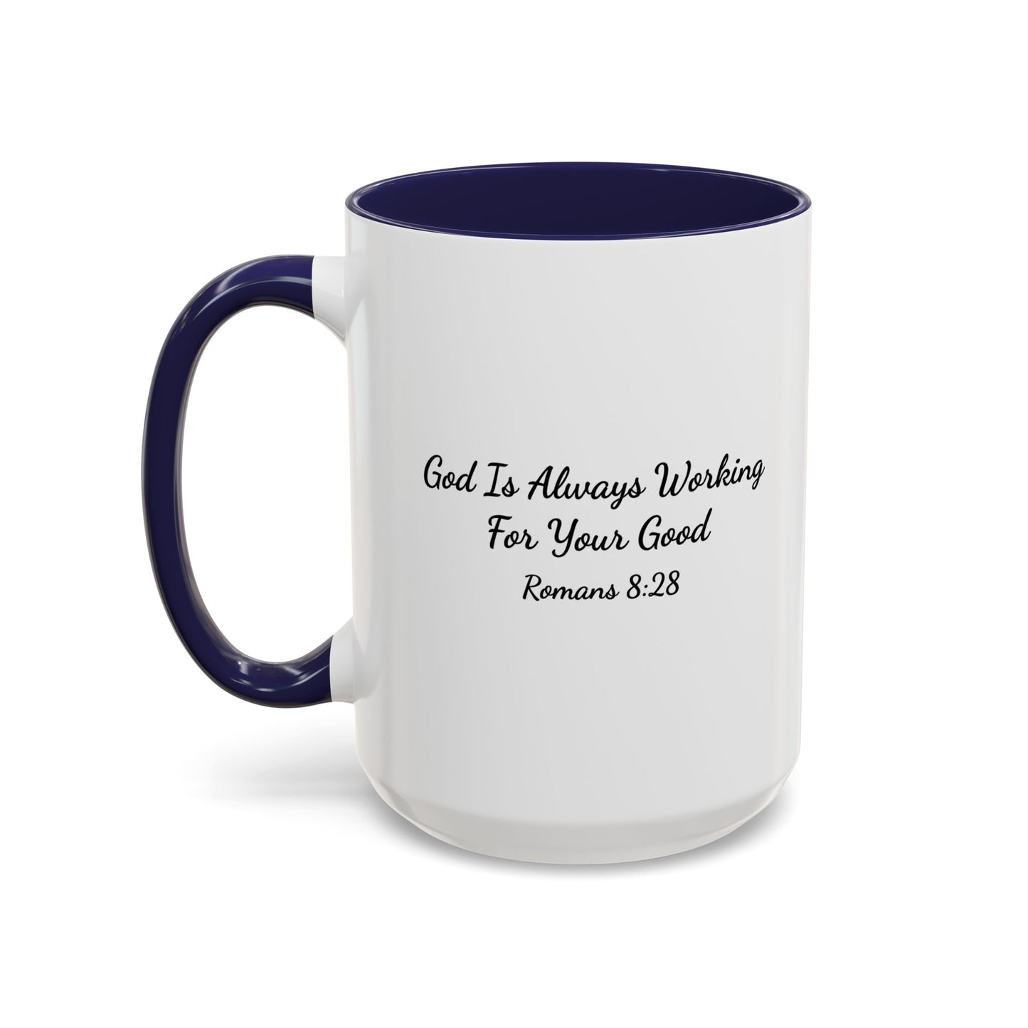 Trust God With Your Life  — Coffee Cup (11/15 oz)