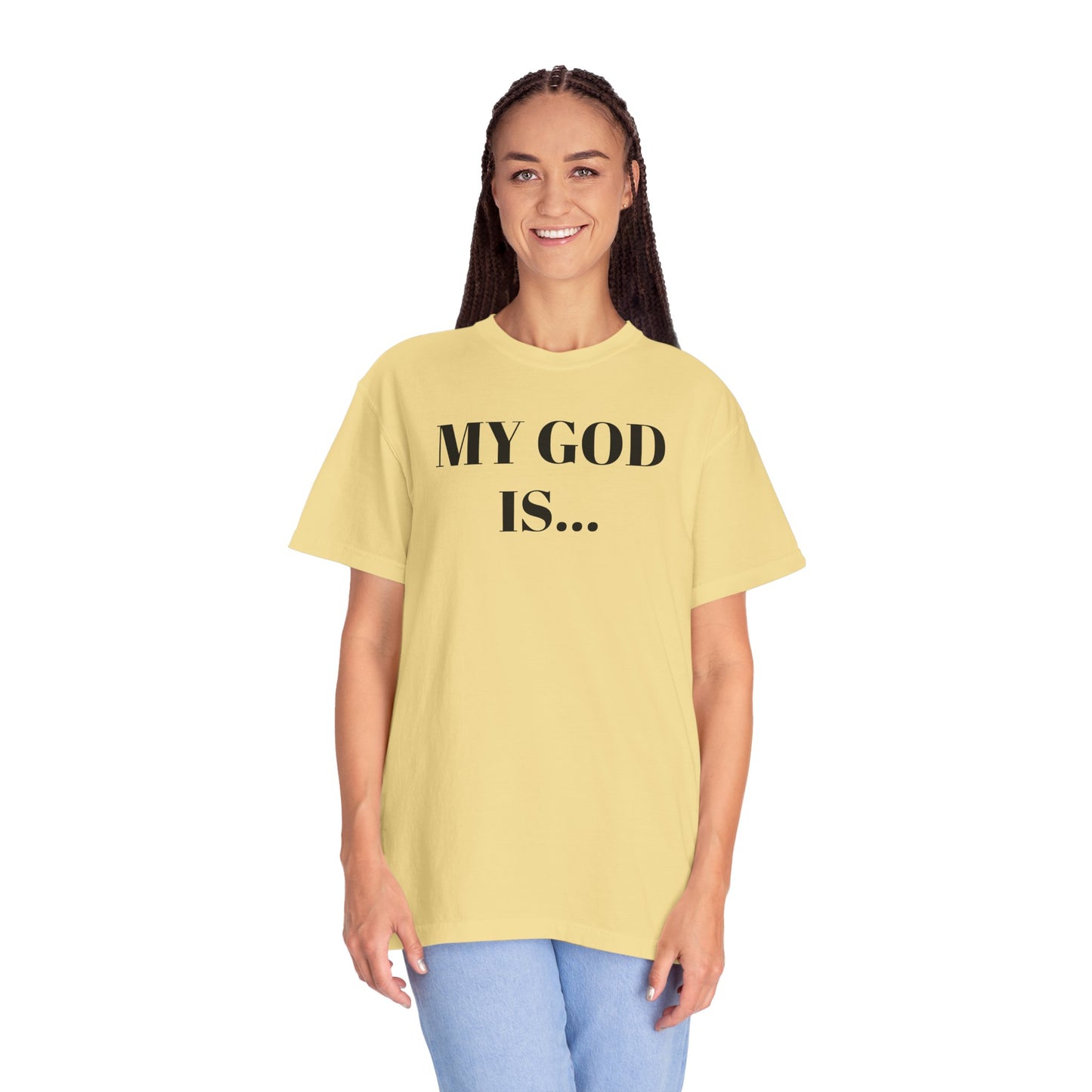 My God Is... My... Inspirational Unisex T-Shirt - Faith-Based Tee for Everyday Inspiration, Gift for Spiritual Growth, Casual Wear