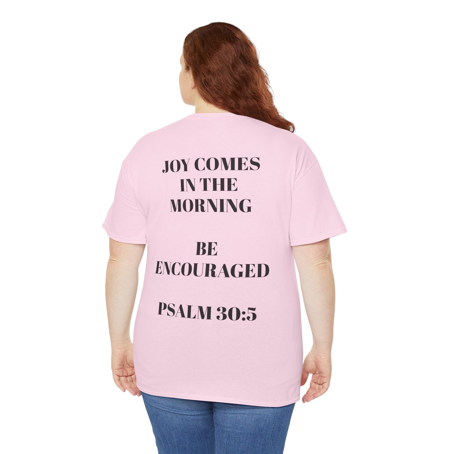 Be Encouraged Christian Tee — “Joy Comes in the Morning” Inspirational Faith T‑Shirt