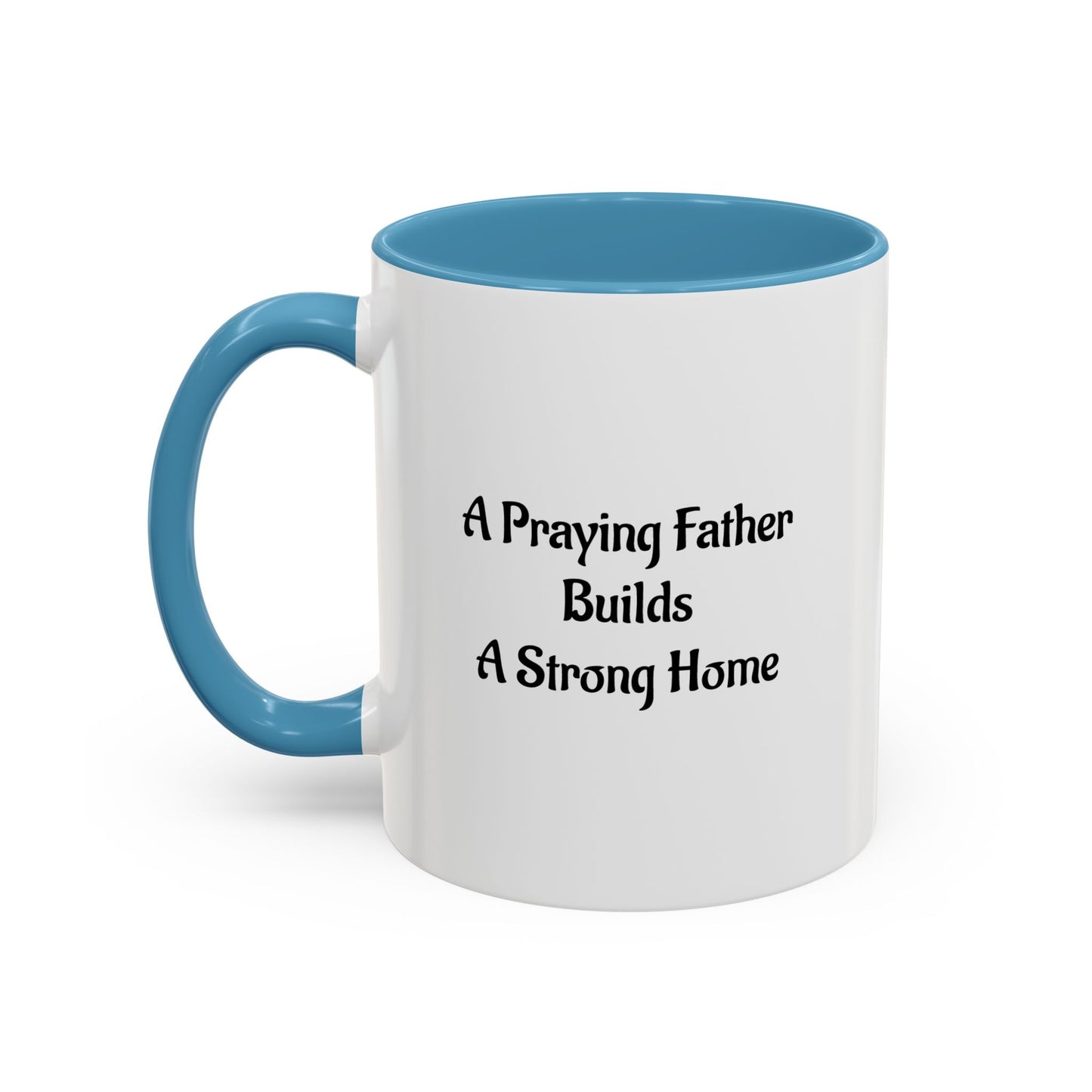 A Praying Father Accent Coffee Mug – Christian Inspirational Scripture Tea Mug
