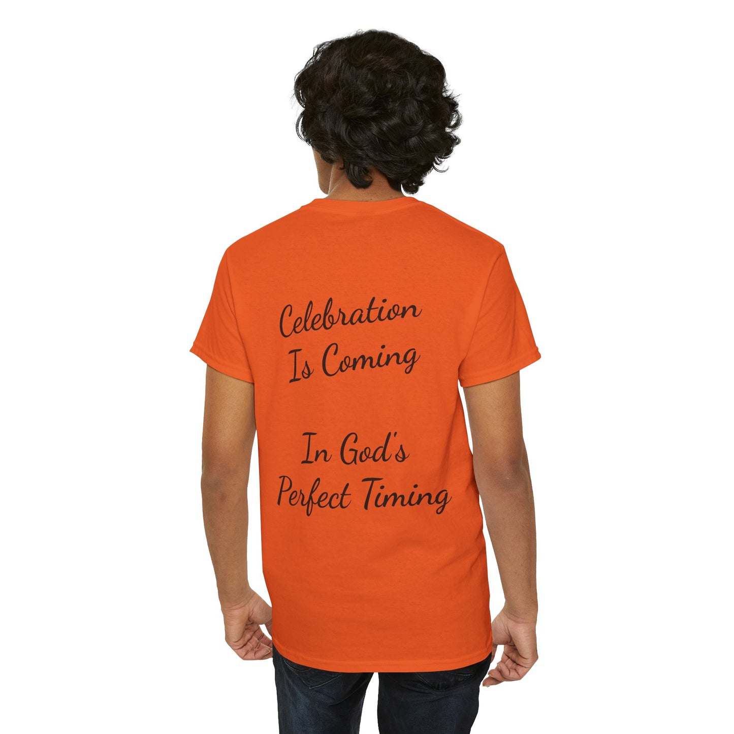 God's Got You T-Shirt — Inspirational Christian Tee ("Celebration Is Coming In God's Perfect Timing")