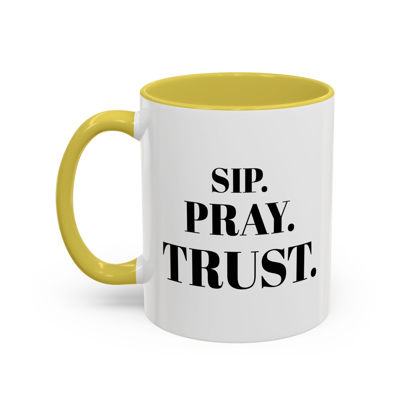 "SIP. PRAY. TRUST." Inspirational Coffee Mug — Ceramic Mug (11oz & 15oz)