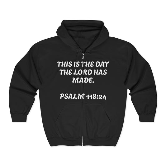 This is the day the Lord has made | Faith-Inspired Full Zip Hoodie, Inspirational Apparel, Religious Sweatshirt, Cozy Spiritual Gift, Bible Verse Hoodie, Christian Fashion
