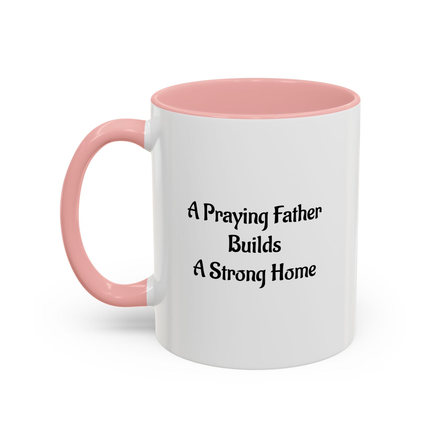 A Praying Father Accent Coffee Mug – Christian Inspirational Scripture Tea Mug