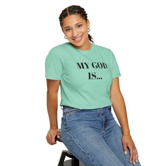 My God Is... Jehovah... Inspirational Unisex T-Shirt - Faith-Based Tee for Everyday Inspiration, Gift for Spiritual Growth, Casual Wear