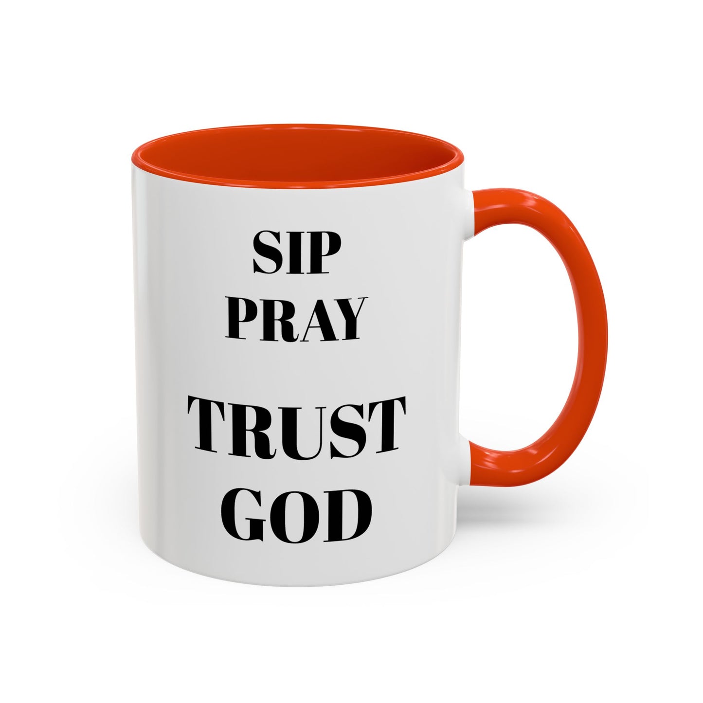 SIP • PRAY • TRUST GOD | Inspirational Ceramic Mug