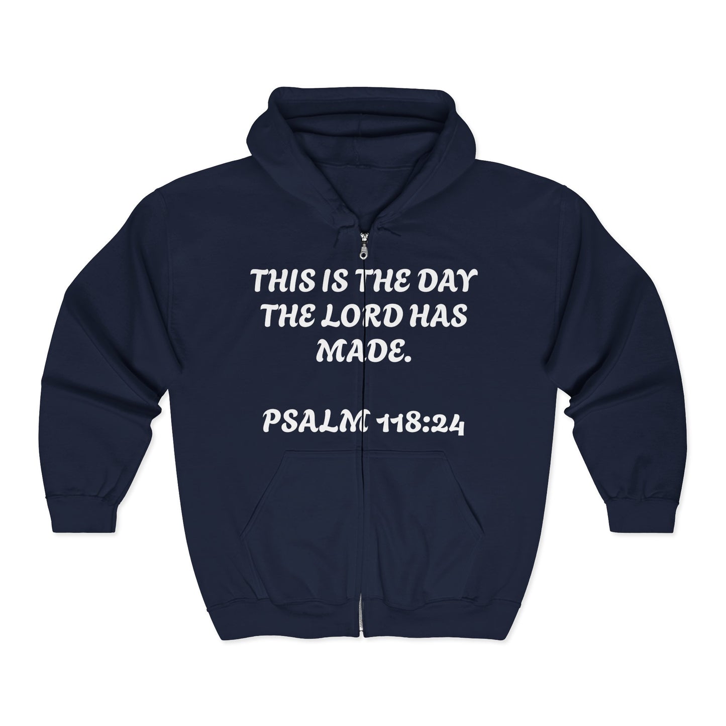 This is the day the Lord has made | Faith-Inspired Full Zip Hoodie, Inspirational Apparel, Religious Sweatshirt, Cozy Spiritual Gift, Bible Verse Hoodie, Christian Fashion