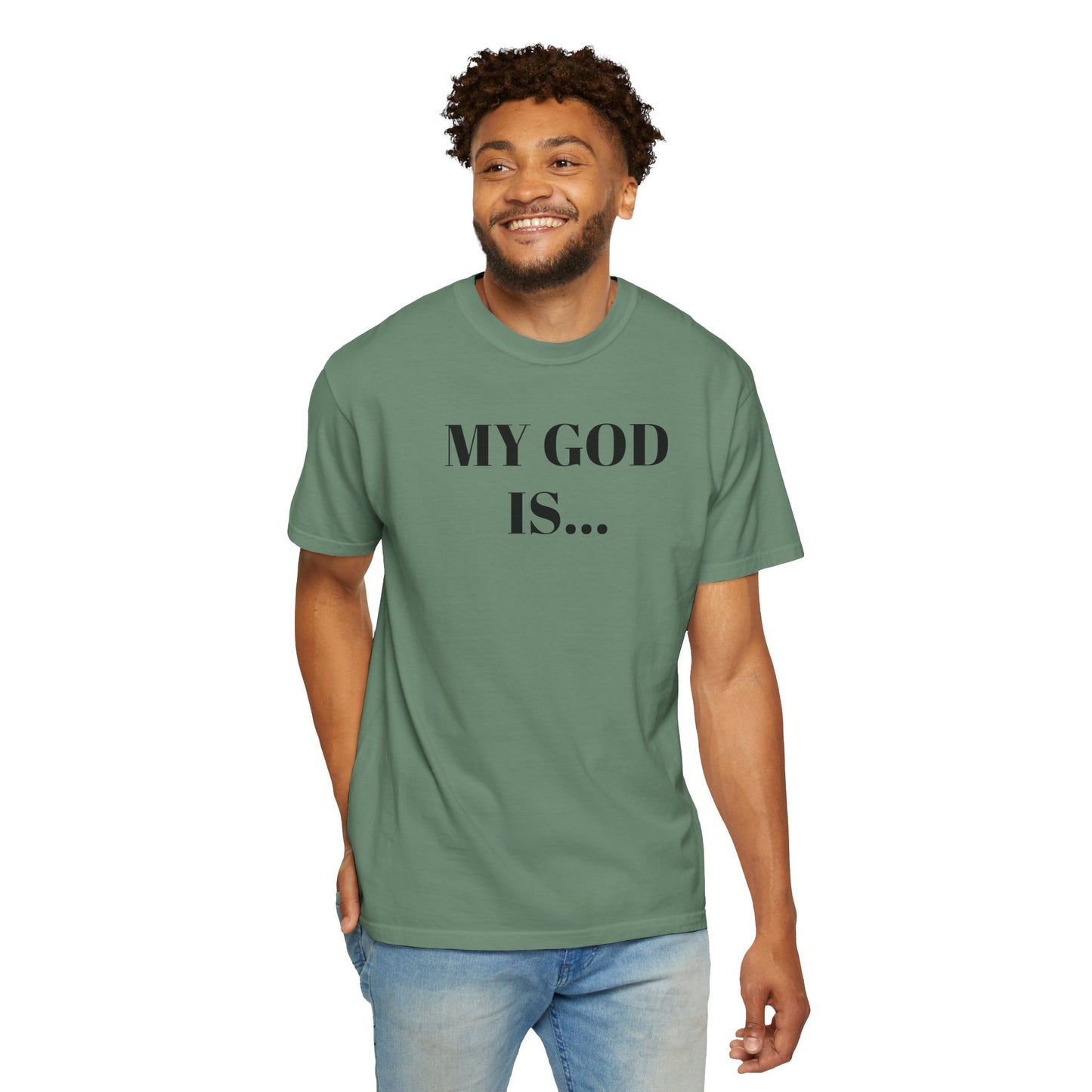 My God Is... My... Inspirational Unisex T-Shirt - Faith-Based Tee for Everyday Inspiration, Gift for Spiritual Growth, Casual Wear