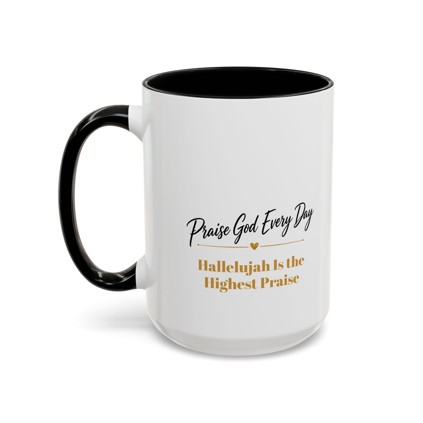 Praise God Every Day | Accent Coffee Mug (11, 15oz)