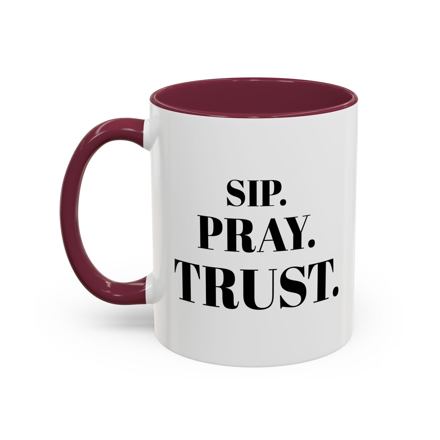 "SIP. PRAY. TRUST." Inspirational Coffee Mug — Ceramic Mug (11oz & 15oz)