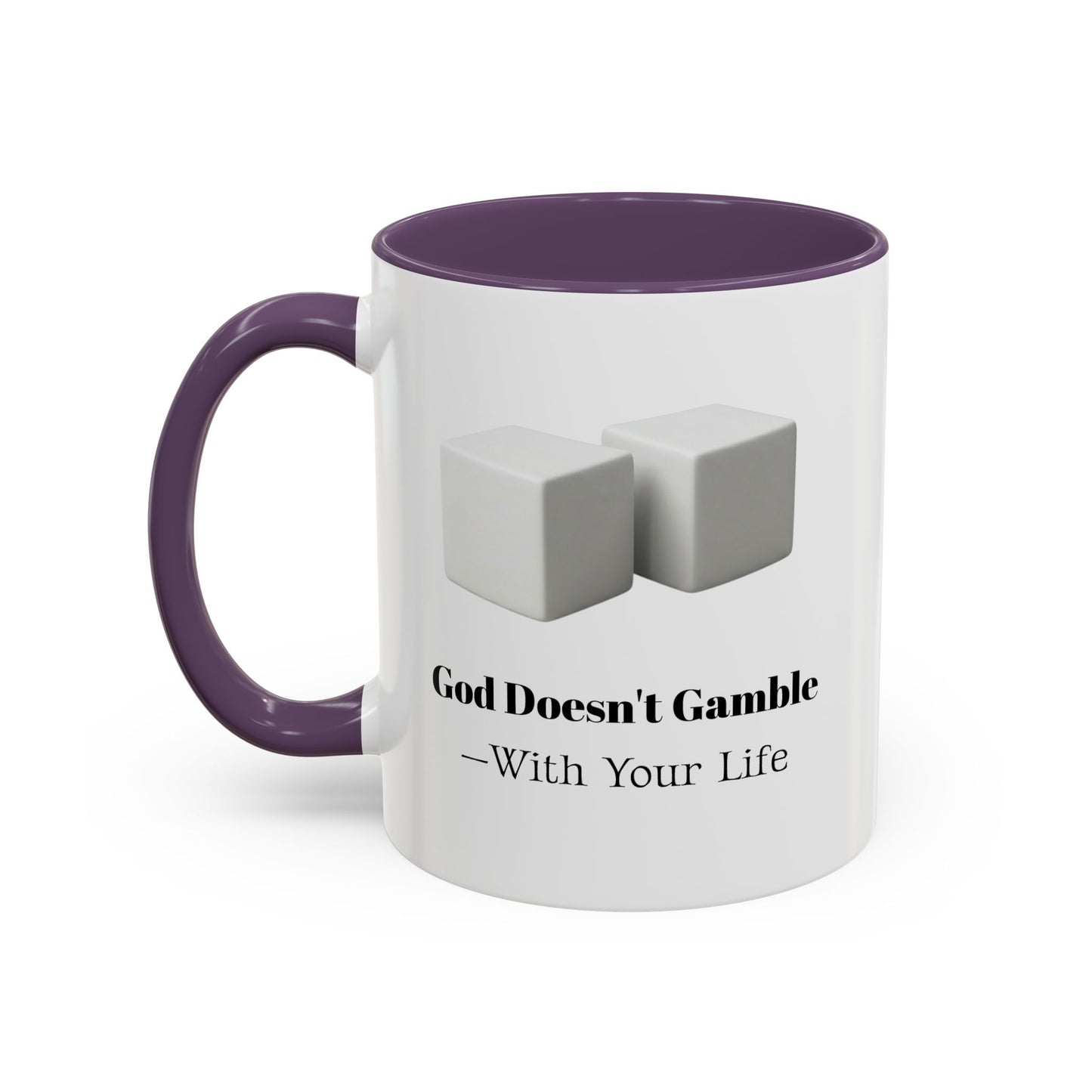 God Doesn’t Gamble With Your Life Mug — Inspirational Religious Accent Mug