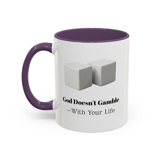 God Doesn’t Gamble With Your Life Mug — Inspirational Religious Accent Mug