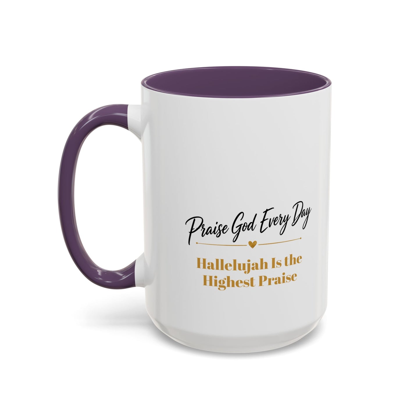Praise God Every Day | Accent Coffee Mug (11, 15oz)