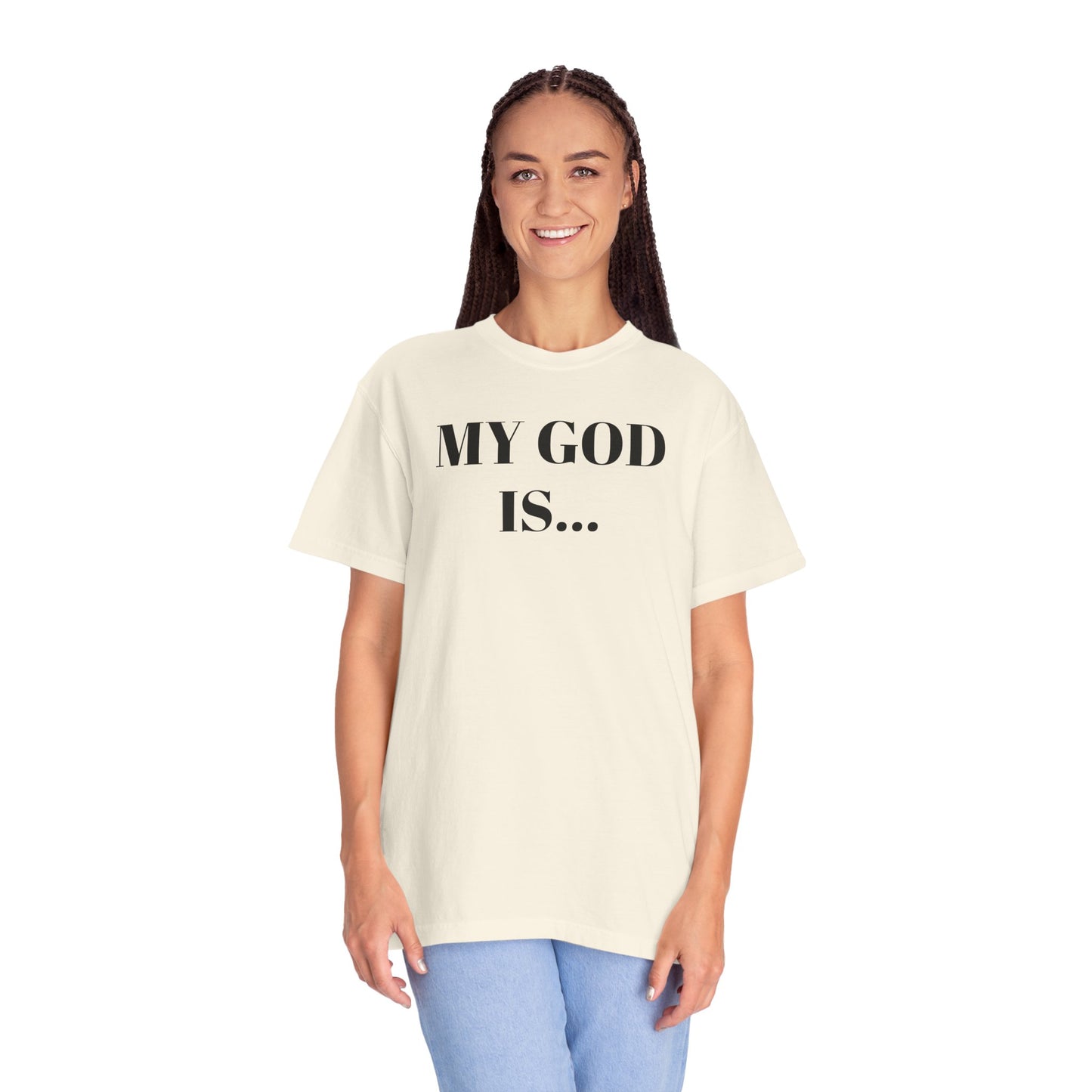 My God Is... My... Inspirational Unisex T-Shirt - Faith-Based Tee for Everyday Inspiration, Gift for Spiritual Growth, Casual Wear