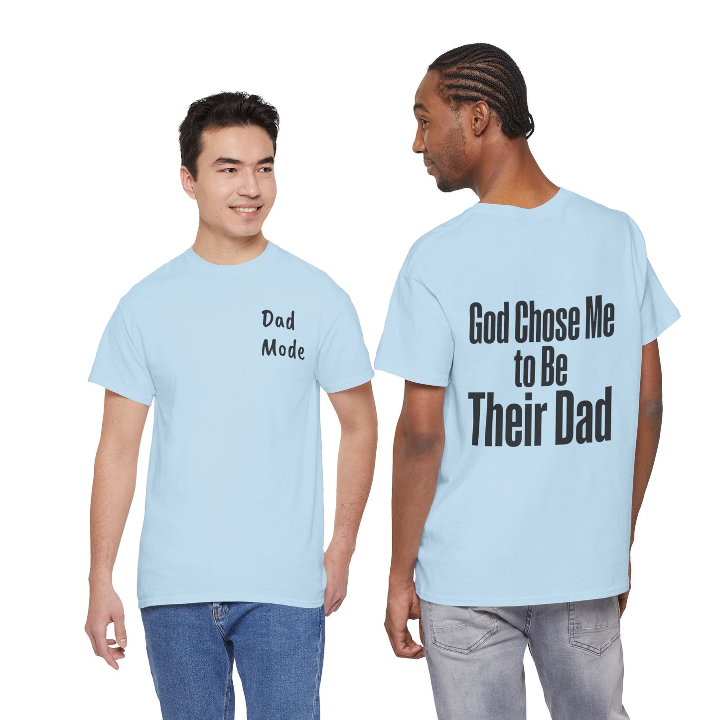 Dad Mode Tee — "God Chose Me to Be Their Dad" Father’s Day T-Shirt