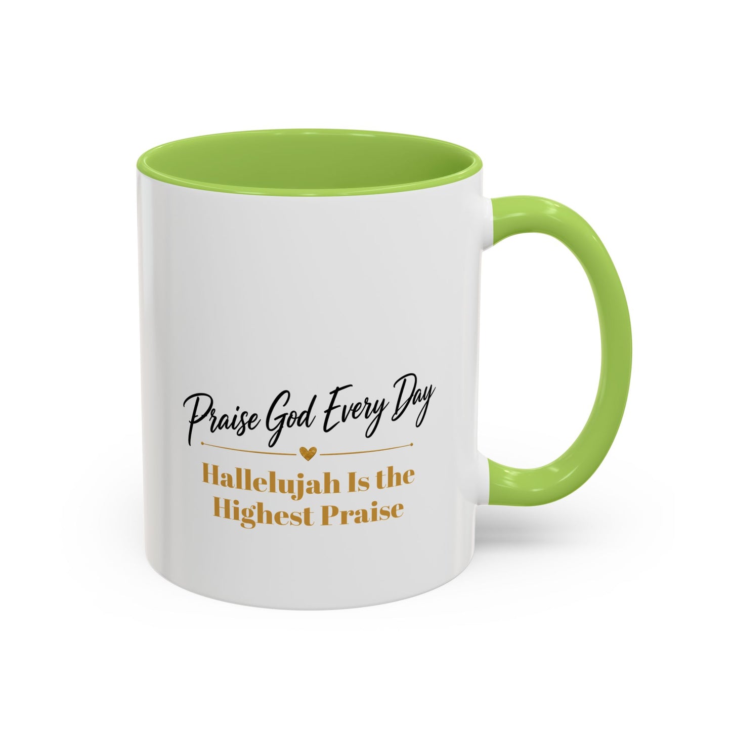 Praise God Every Day | Accent Coffee Mug (11, 15oz)