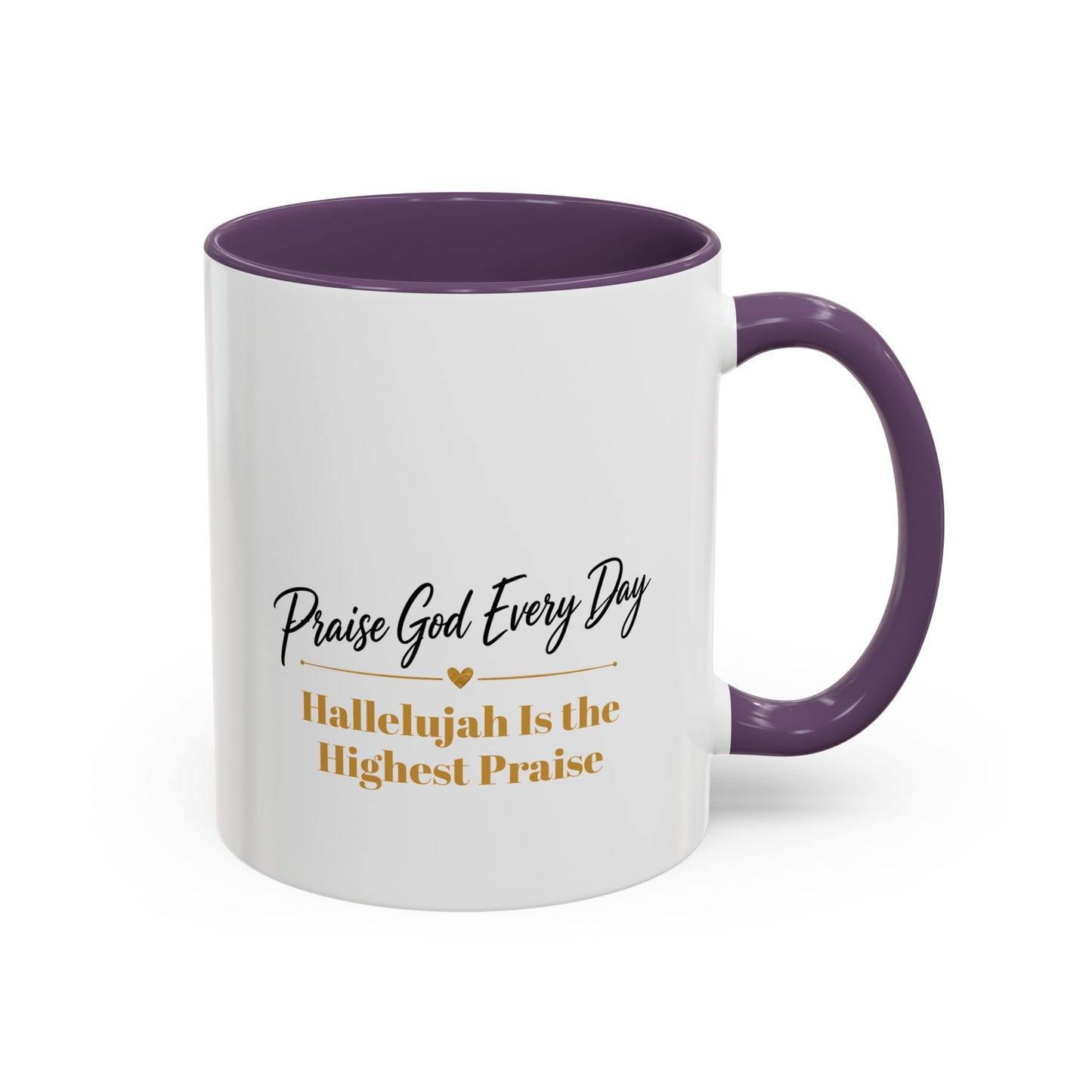 Praise God Every Day | Accent Coffee Mug (11, 15oz)