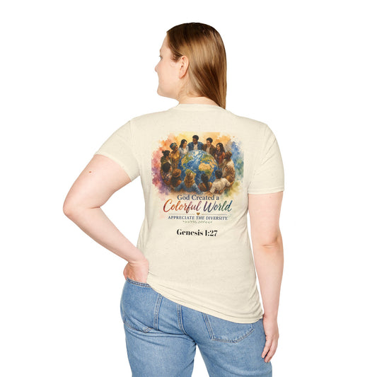 God Created a Colorful World – Appreciate the Diversity | T-Shirt