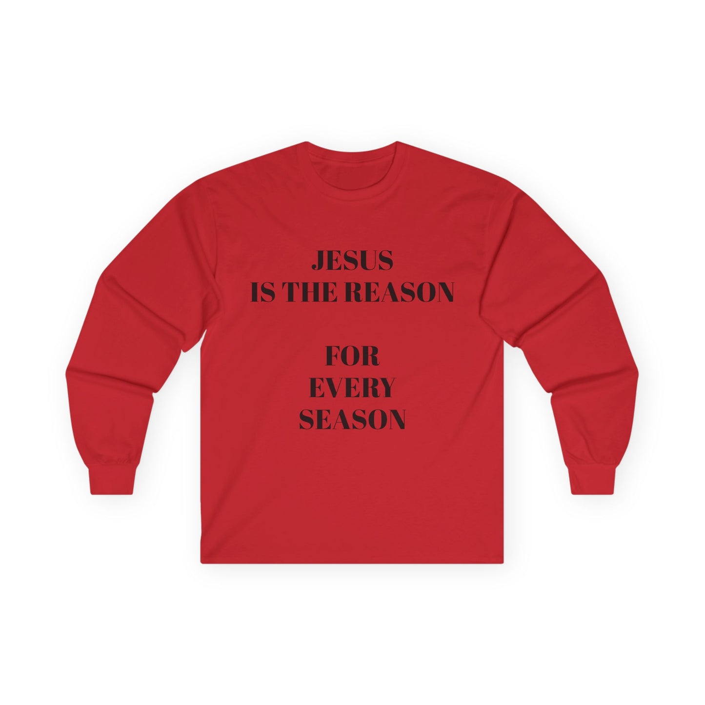 Jesus Is The Reason Long Sleeve Tee — Hebrews 13:8 Faith Shirt