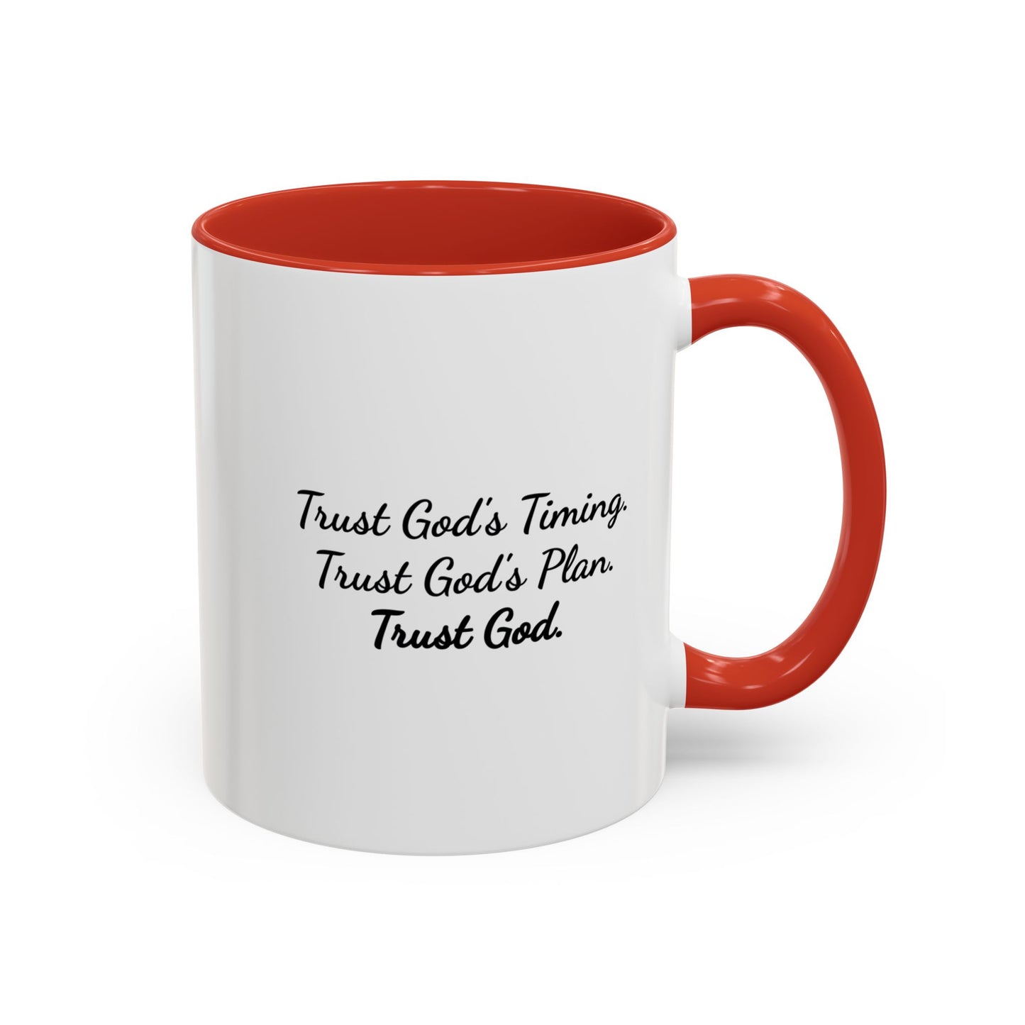 Trust God With Your Life  — Coffee Cup (11/15 oz)