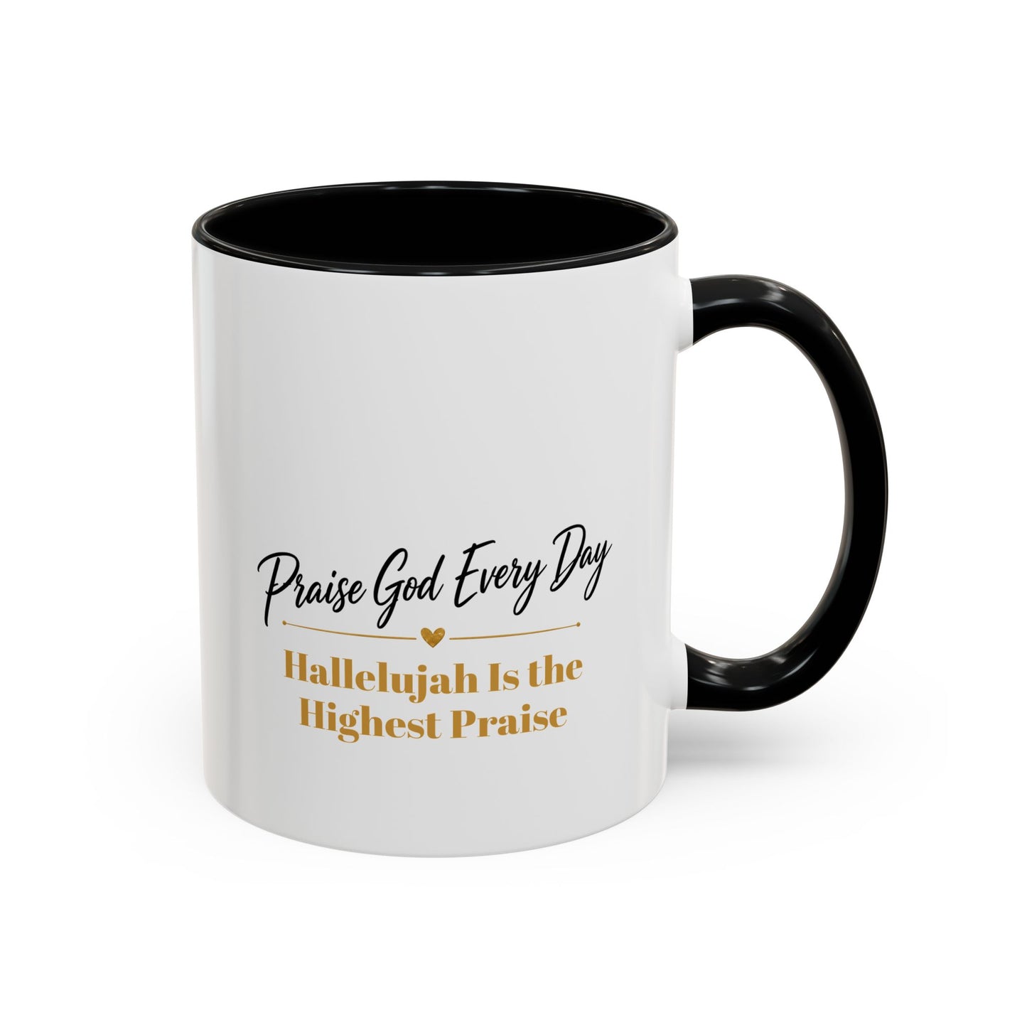 Praise God Every Day | Accent Coffee Mug (11, 15oz)