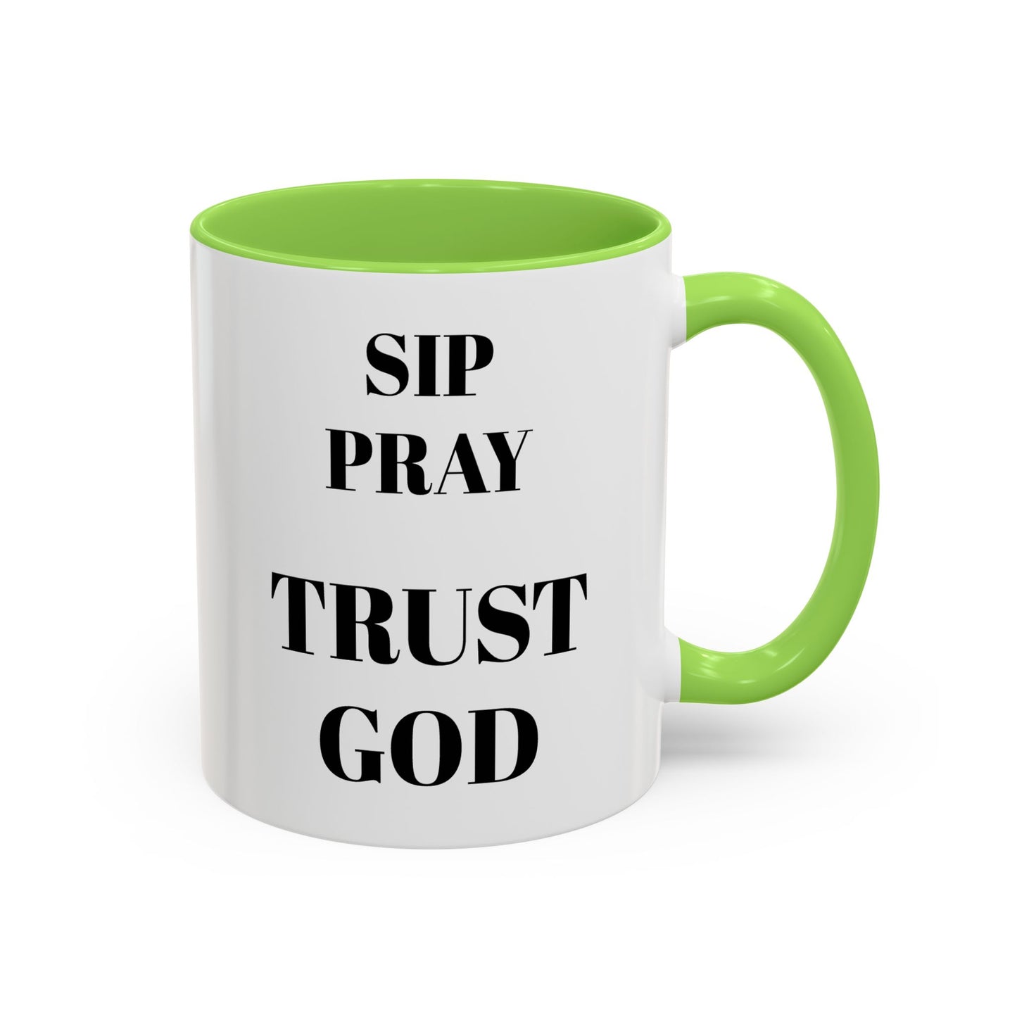 SIP • PRAY • TRUST GOD | Inspirational Ceramic Mug