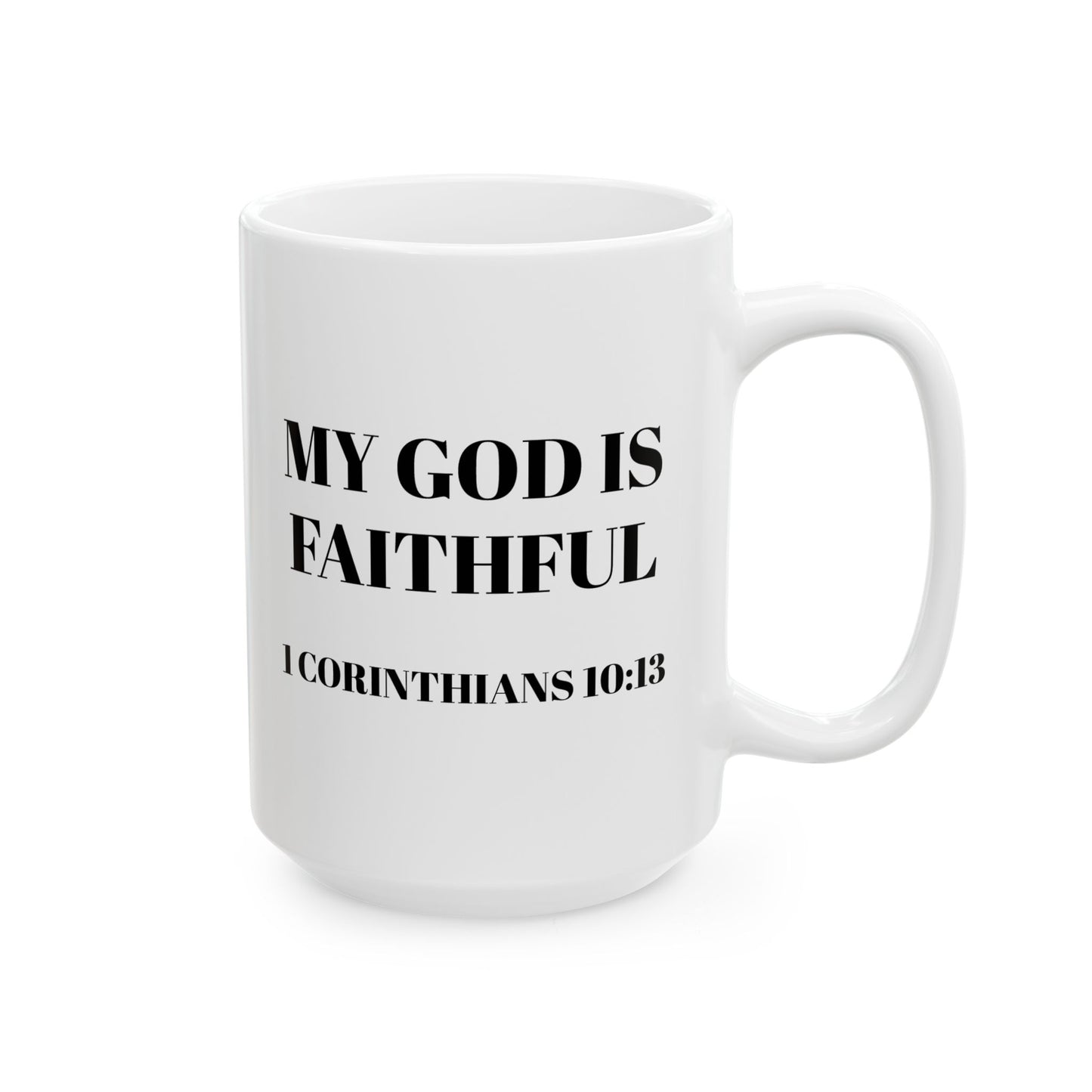 My God Is Faithful -  Inspirational Ceramic Mug | Gift for Christians | Bible Verse Coffee Cup | Encouragement Mug