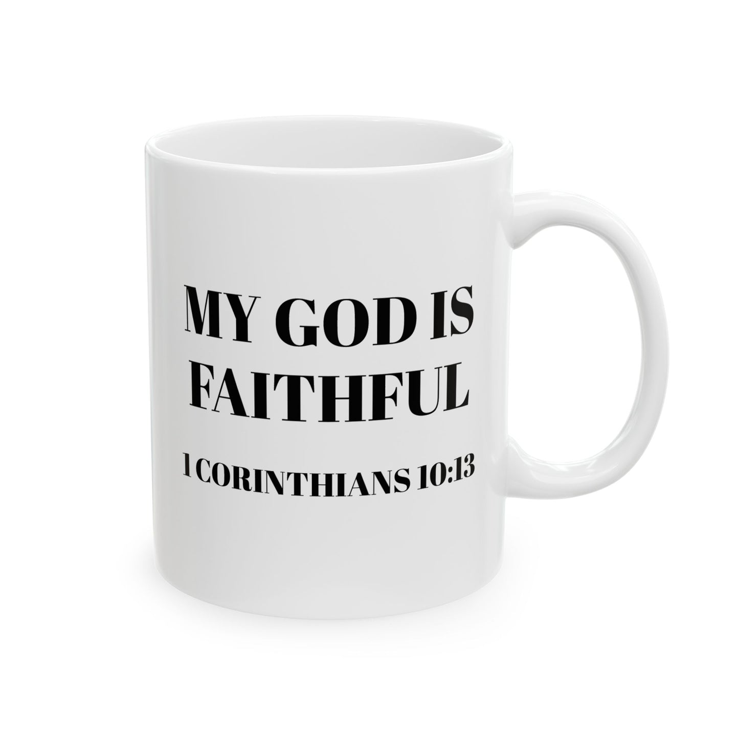 My God Is Faithful -  Inspirational Ceramic Mug | Gift for Christians | Bible Verse Coffee Cup | Encouragement Mug