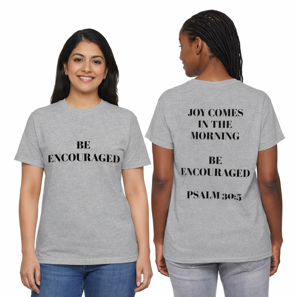 Be Encouraged Christian Tee — “Joy Comes in the Morning” Inspirational Faith T‑Shirt