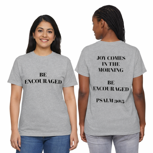 Be Encouraged Christian Tee — “Joy Comes in the Morning” Inspirational Faith T‑Shirt