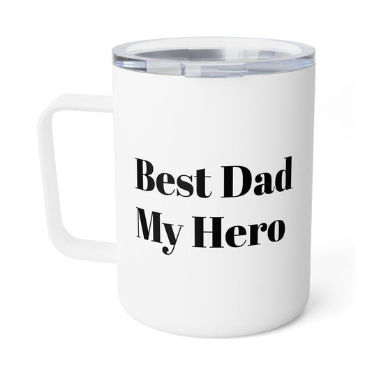 Best Dad My Hero Insulated Coffee Mug — 10oz Travel Tumbler for Dad