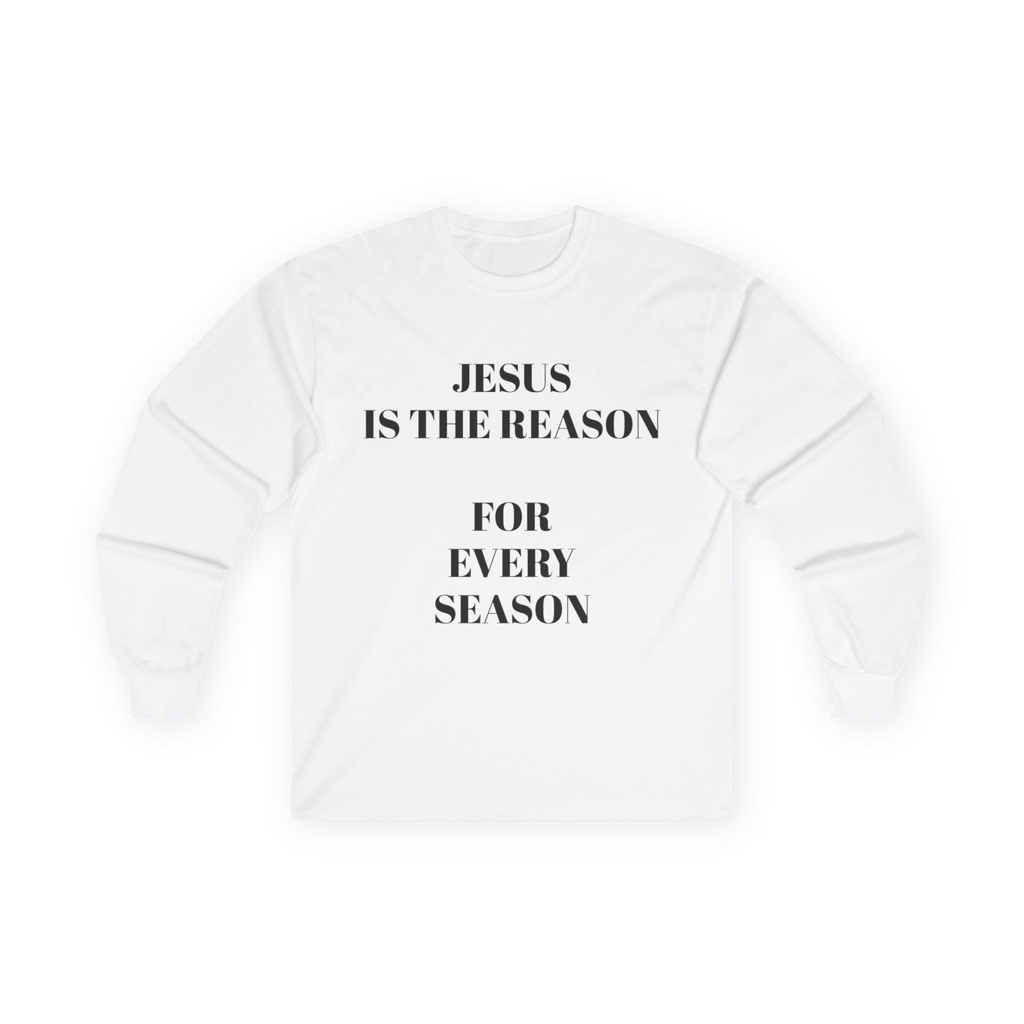 Jesus Is The Reason Long Sleeve Tee — Hebrews 13:8 Faith Shirt