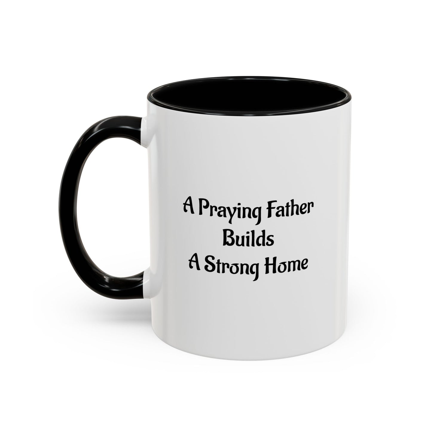 A Praying Father Accent Coffee Mug – Christian Inspirational Scripture Tea Mug