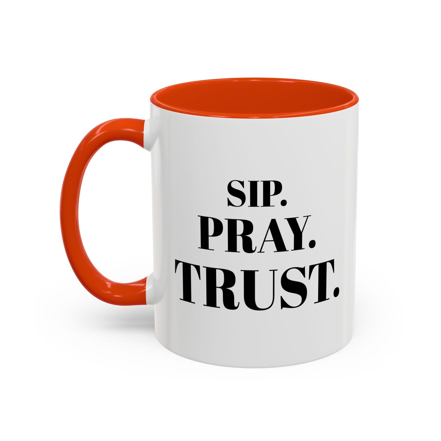 "SIP. PRAY. TRUST." Inspirational Coffee Mug — Ceramic Mug (11oz & 15oz)