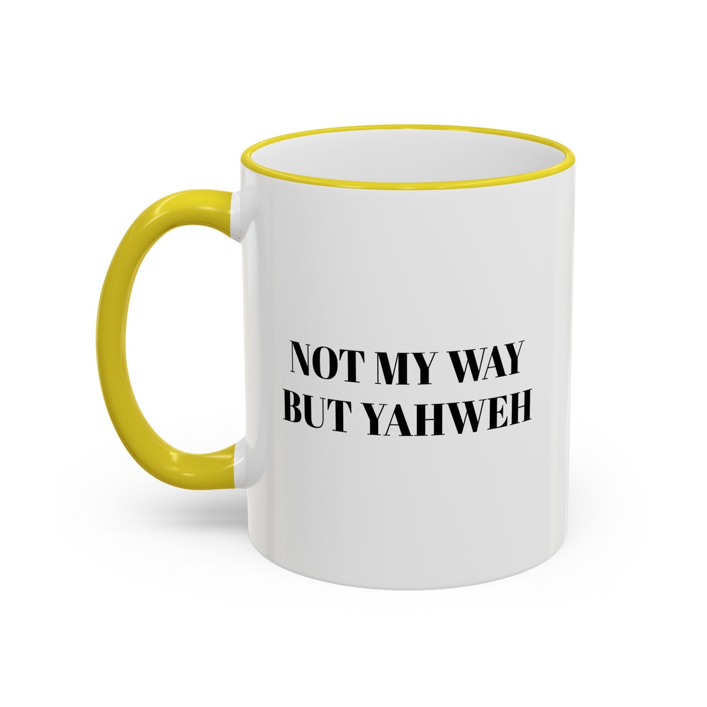 Not My Way But Yahweh | Accent Rim Mug — Faith-Inspired Scripture Coffee Cup (11oz, 15oz)