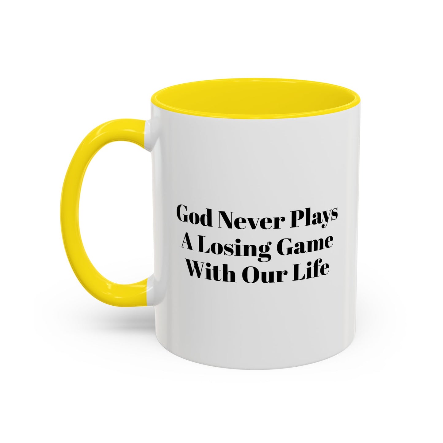 God Never Plays A Losing Game With Our Life  Accent Coffee Mug — Inspirational Black-Accent Coffee Cup (11/15 oz)