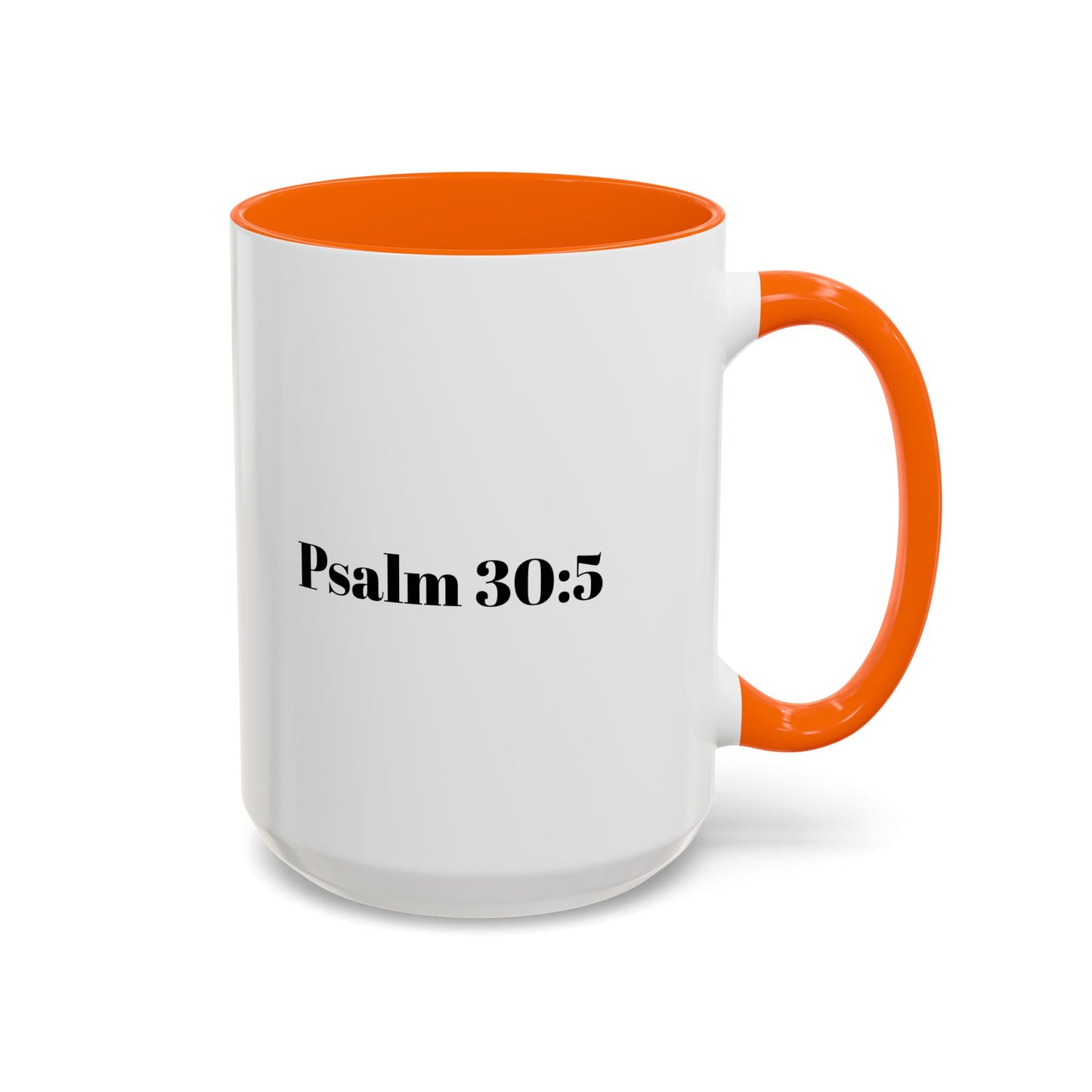 Psalm 30:5 Accent Coffee Mug – Inspirational Christian Scripture Tea Cup
