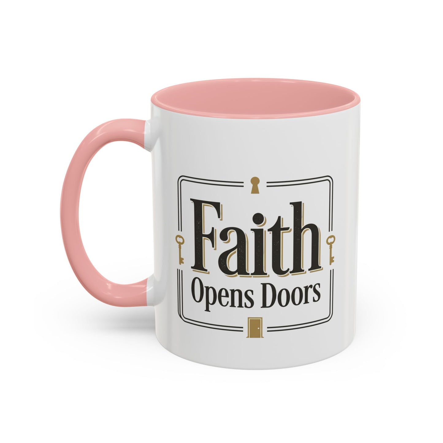 Faith Opens Doors Series - Volume 4 | Inspirational Accent Mug (11/15oz)