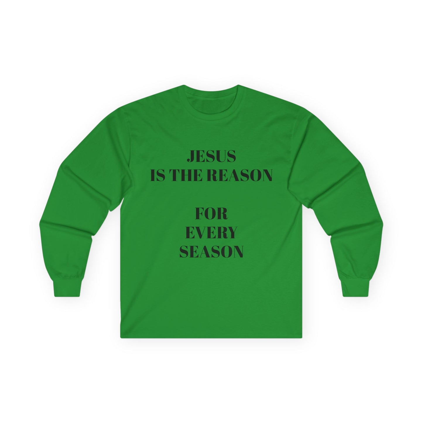 Jesus Is The Reason Long Sleeve Tee — Hebrews 13:8 Faith Shirt