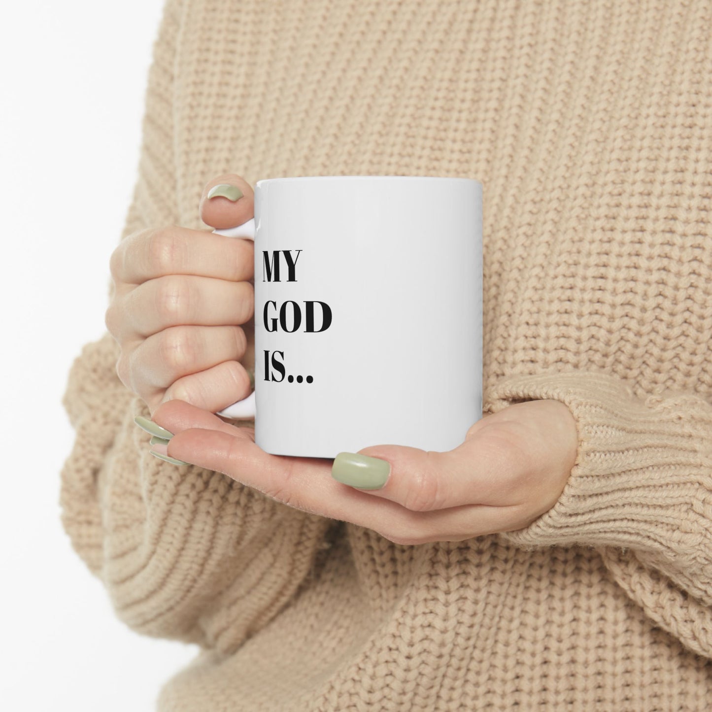 My God Is... My... Inspirational Ceramic Mug | Gift for Christians | Encouragement Mug | Faith-Based Home Decor