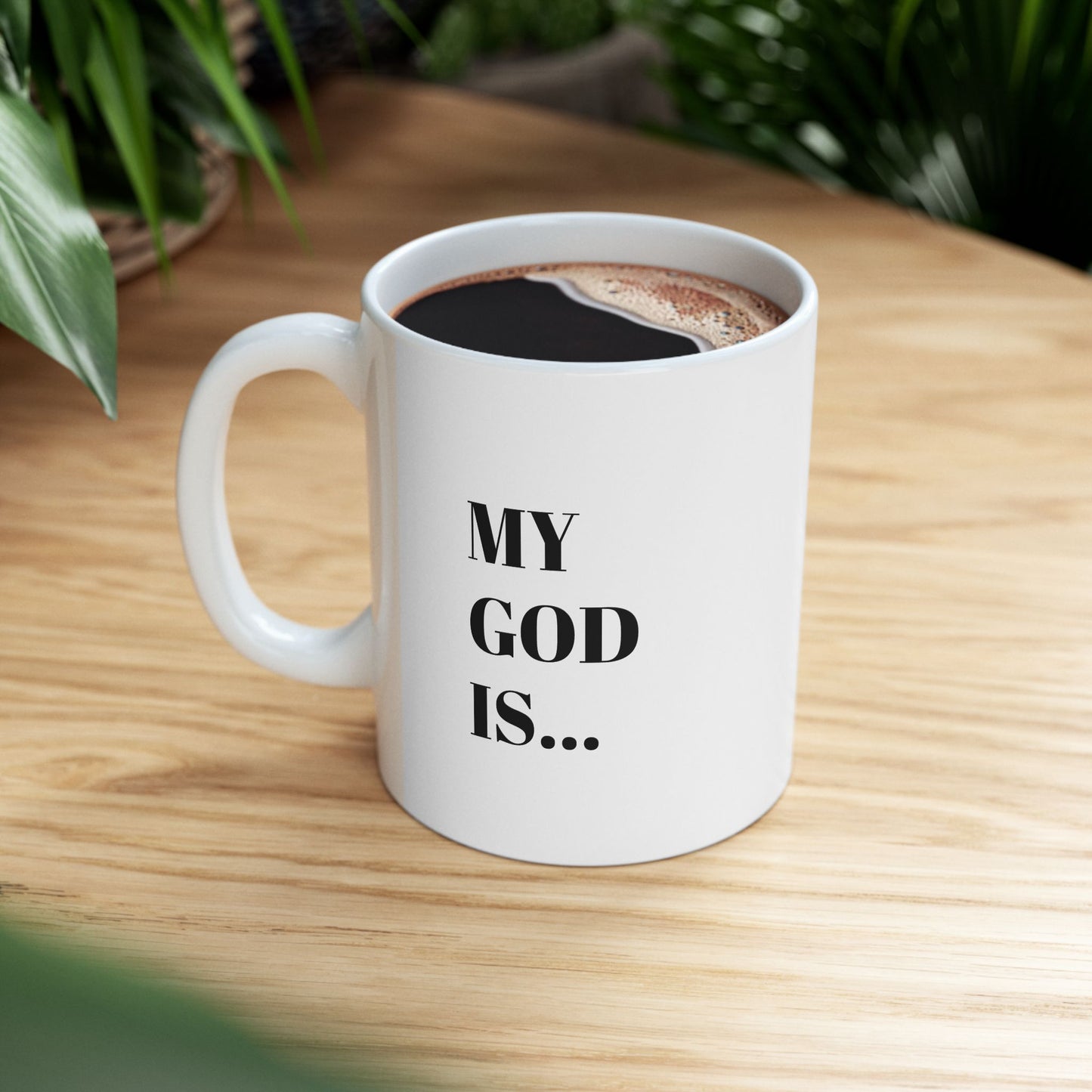 My God Is... A... Inspirational Ceramic Mug | Gift for Christians | Encouragement Mug