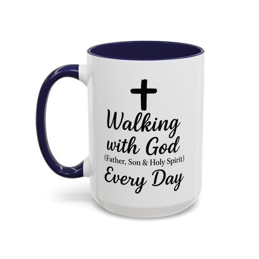 Walking with God Every Day | Accent Coffee Mug