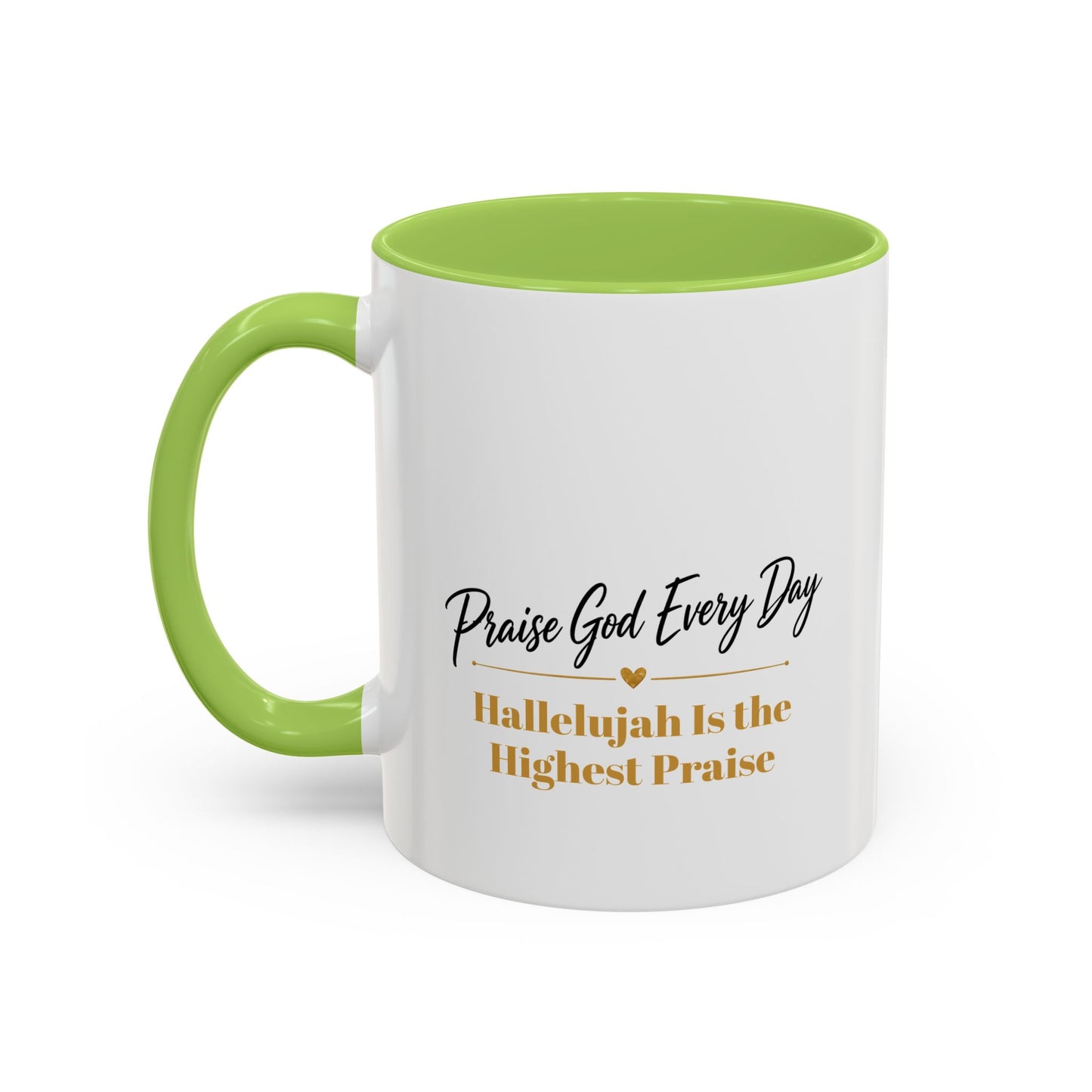 Praise God Every Day | Accent Coffee Mug (11, 15oz)