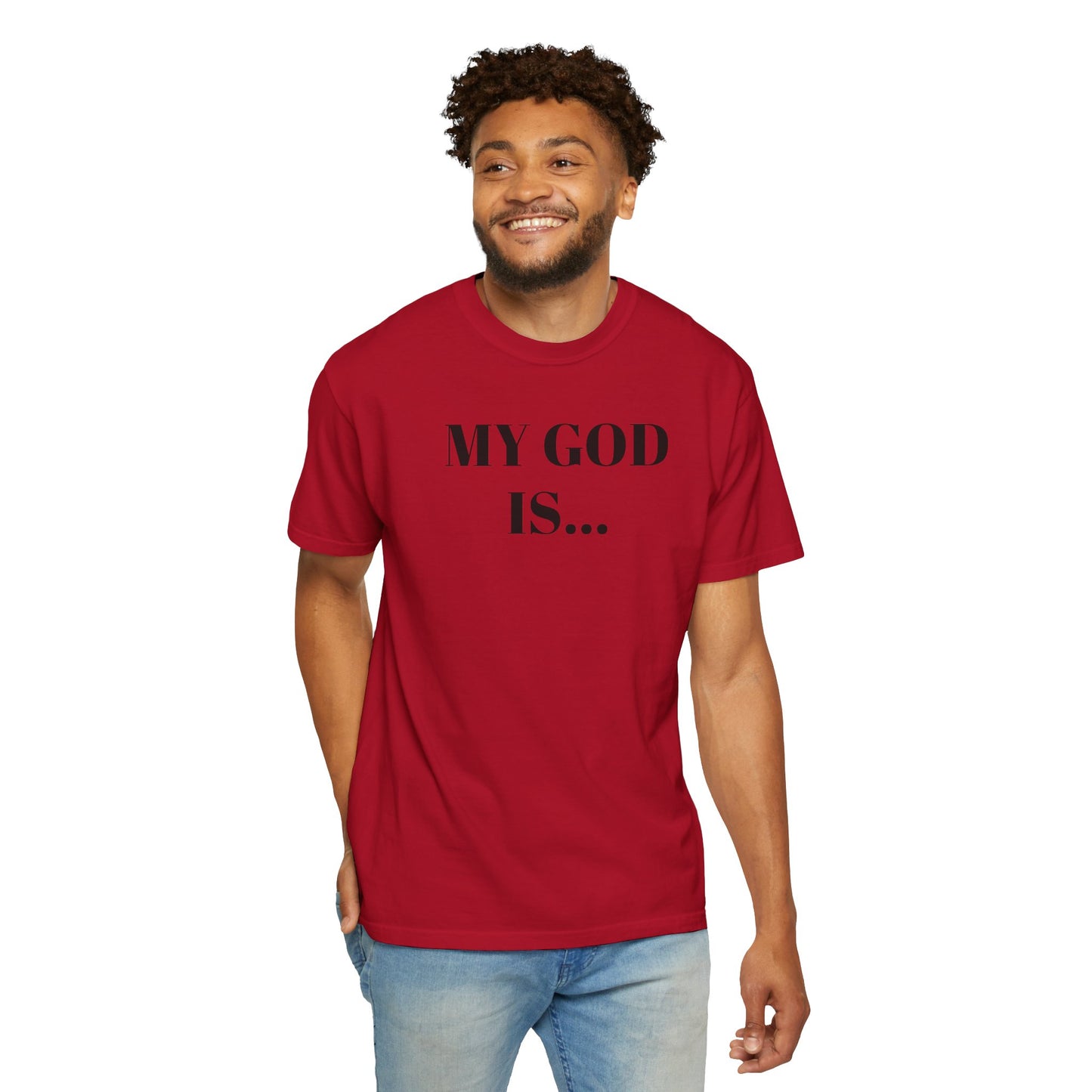 My God Is... My... Inspirational Unisex T-Shirt - Faith-Based Tee for Everyday Inspiration, Gift for Spiritual Growth, Casual Wear