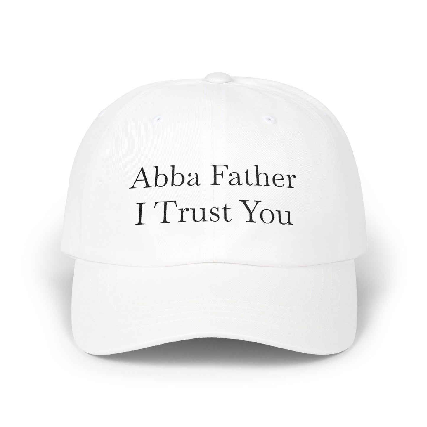 Abba Father I Trust You Dad Cap, Adjustable Cap, Christian Gift, Casual Hat, Religious Apparel, Faith-Inspired Gear