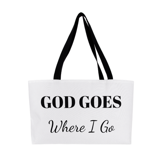 Weekend Tote Bag - God Goes Where I Go