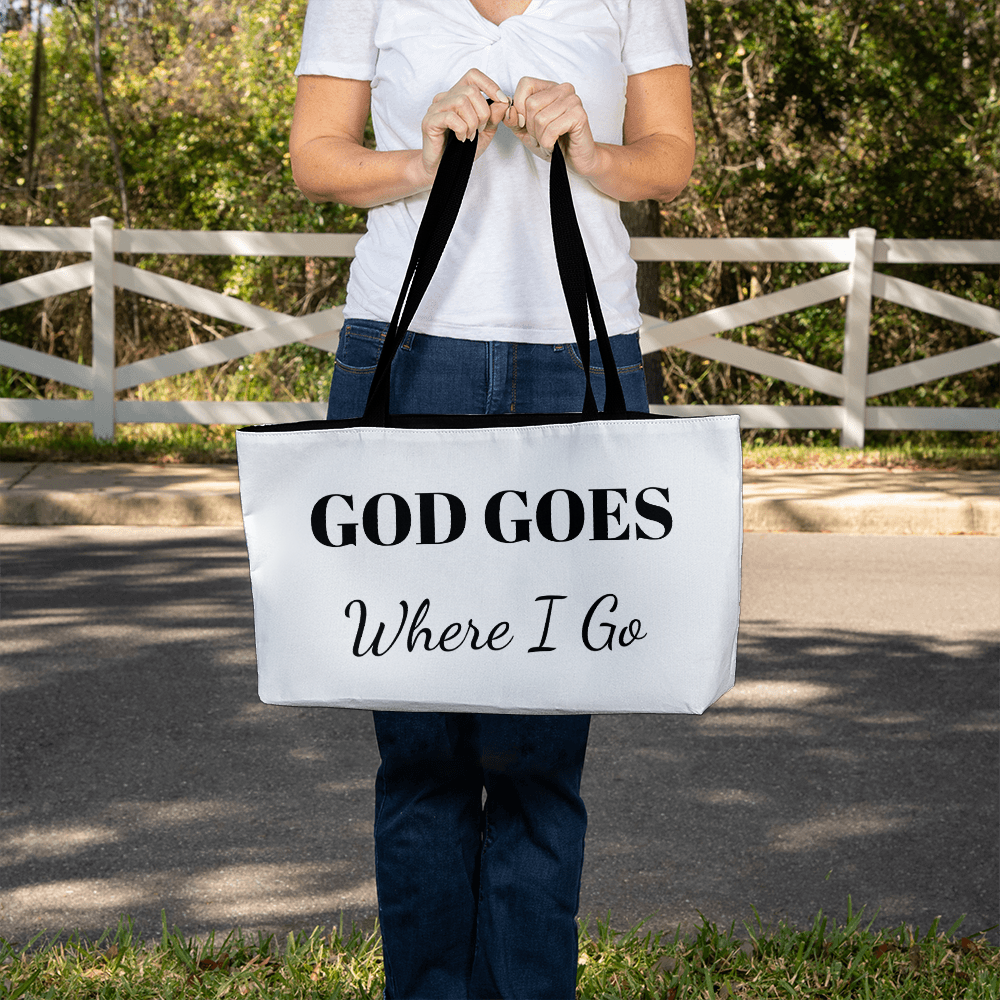 Weekend Tote Bag - God Goes Where I Go