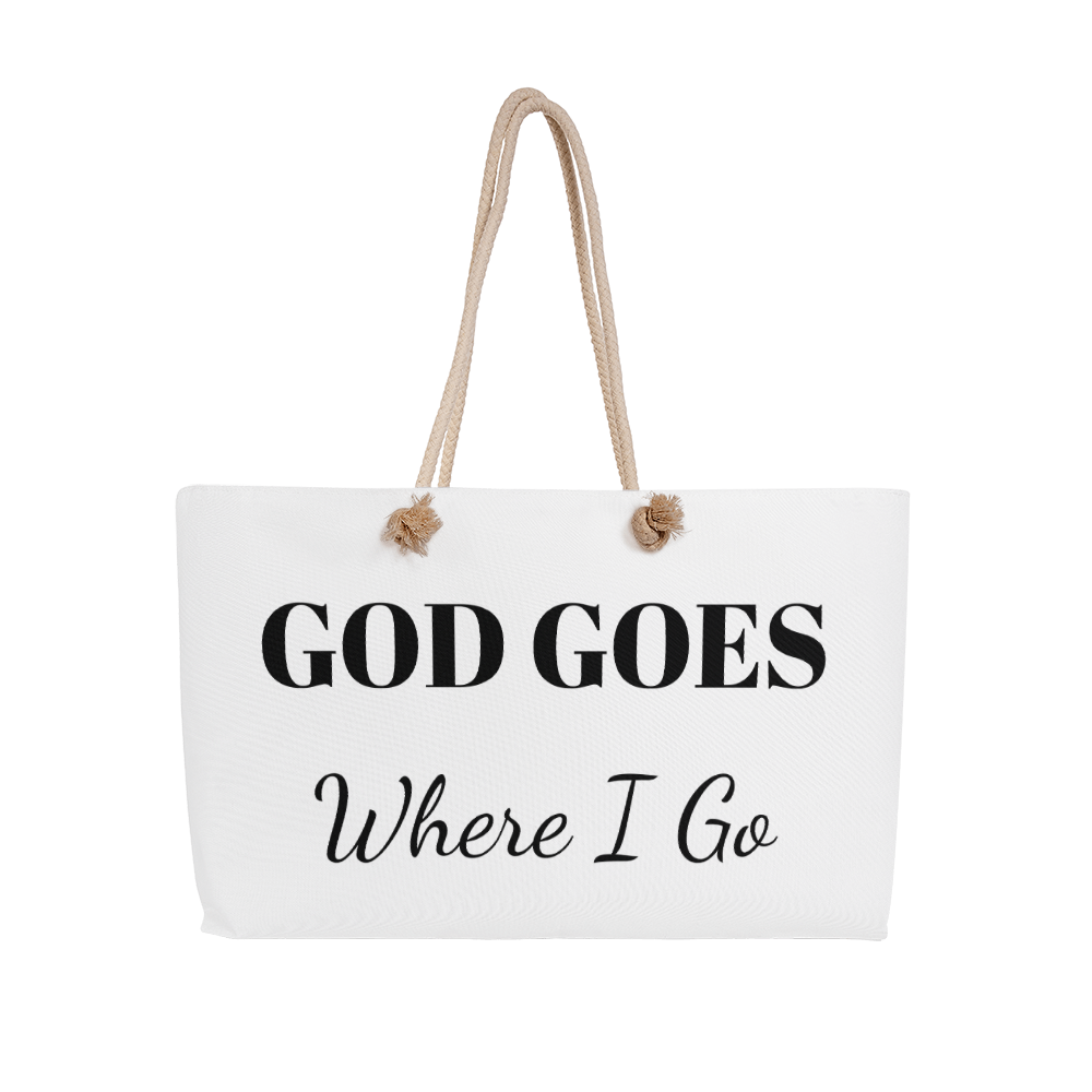 Weekend Tote Bag - God Goes Where I Go